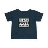 Black Lives Matter Infant Fine Jersey Tee